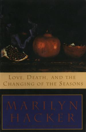 Cover of the book Love, Death, and the Changing of the Seasons by Mark Fefergrad, Ari Zaretsky