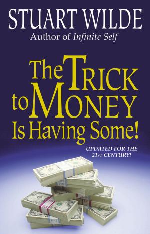 Book cover of The Trick to Money is Having Some