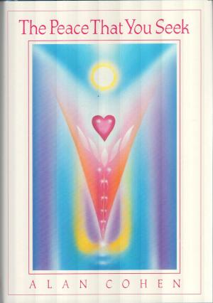 Cover of the book The Peace That You Seek (Alan Cohen title) by Doreen Virtue