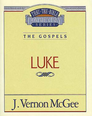 Cover of the book Thru the Bible Vol. 37: The Gospels (Luke) by Christianity Today Intl., Thomas Nelson