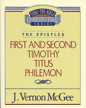 Book cover of Thru the Bible Vol. 50: The Epistles (1 and 2 Timothy/Titus/Philemon)