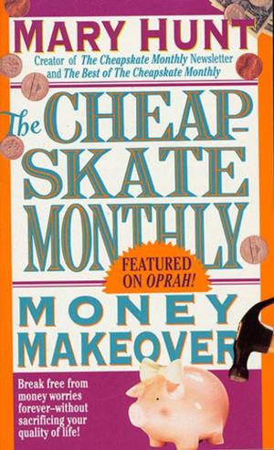 Cover of the book Cheapskate Monthly Money Makeover by Janet Evanovich, Leanne Banks