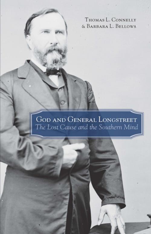 Cover of the book God and General Longstreet by Thomas Lawrence Connelly, Barbara L. Bellows, LSU Press