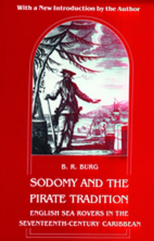 Cover of the book Sodomy and the Pirate Tradition by B. R. Burg, NYU Press