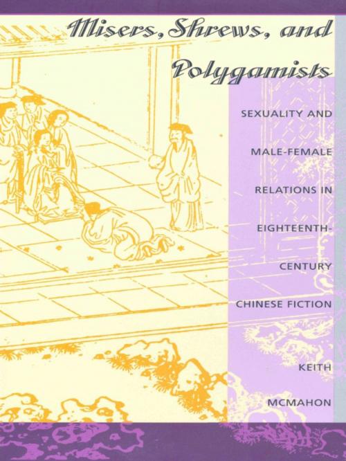 Cover of the book Misers, Shrews, and Polygamists by Keith McMahon, Duke University Press