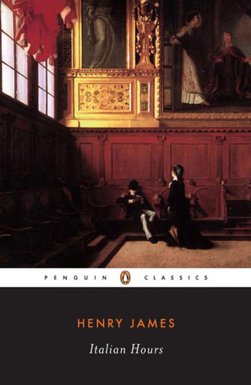 Cover of the book Italian Hours by Henry James, Penguin Publishing Group