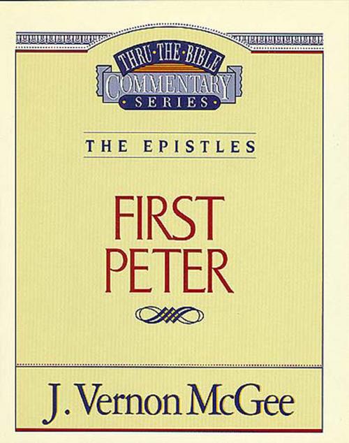 Cover of the book Thru the Bible Vol. 54: The Epistles (1 Peter) by J. Vernon McGee, Thomas Nelson