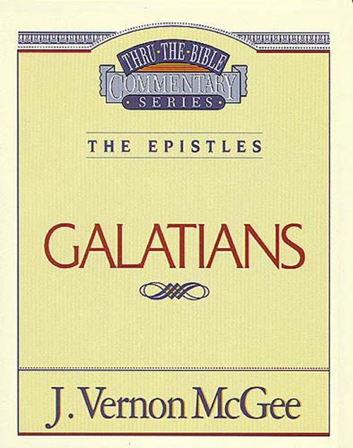 Cover of the book Thru the Bible Vol. 46: The Epistles (Galatians) by J. Vernon McGee, Thomas Nelson