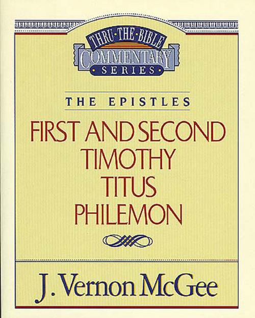 Cover of the book Thru the Bible Vol. 50: The Epistles (1 and 2 Timothy/Titus/Philemon) by J. Vernon McGee, Thomas Nelson