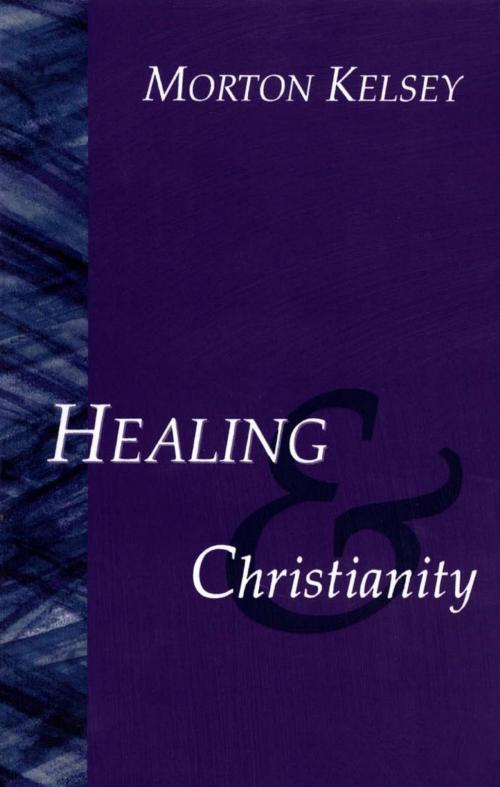 Cover of the book Healing and Christianity by Morton T. Kelsey, Augsburg Books