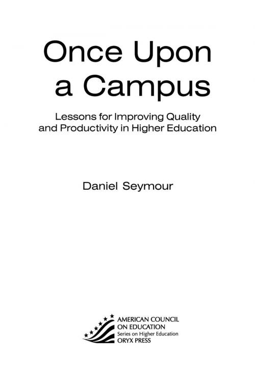 Cover of the book Once Upon a Campus by Daniel Seymour, Rowman & Littlefield Publishers