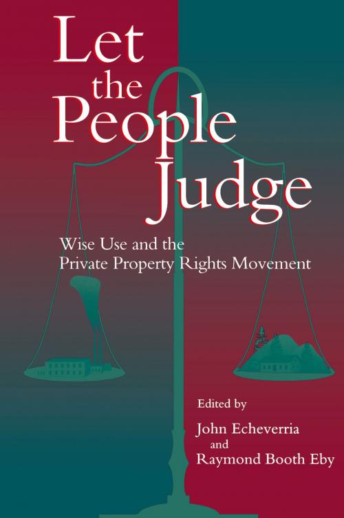 Cover of the book Let the People Judge by Suzanne Iudicello, Grant Ferrier, Grant Ferrier, Jack Archer, Mary Ann Glendon, Carl Safina, Thomas Eisner, Island Press