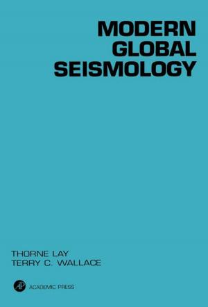 Cover of the book Modern Global Seismology by Wayne J. Fairbrother, Nicholas J. Skelton, Mark Rance, Arthur G. Palmer, III, John Cavanagh