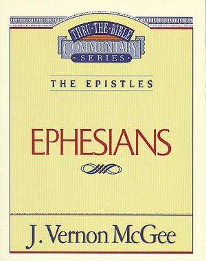 Book cover of Thru the Bible Vol. 47: The Epistles (Ephesians)