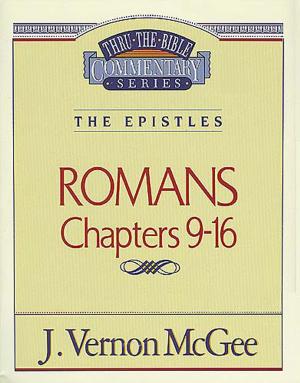 Cover of the book Thru the Bible Vol. 43: The Epistles (Romans 9-16) by Dr. Chris Thurman