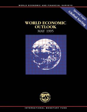 Cover of the book World Economic Outlook, May 1995 by Dominique Mr. Desruelle, Robert Mr. Feldman, Klaus-Stefan Mr. Enders, Karim Mr. Nashashibi, Peter Mr. Allum, Heliodoro Temprano-Arroyo, Roger Mr. Nord, Robert Mr. Kahn