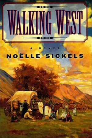 Cover of the book Walking West by Donna Grant