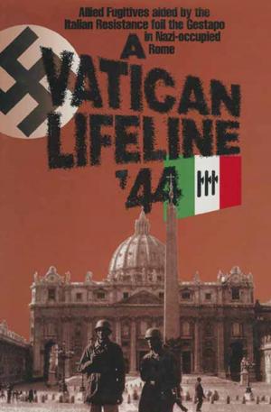 Cover of the book A Vatican Lifeline '44 by David Wragg