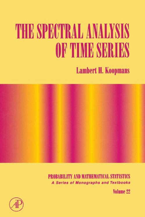 Cover of the book The Spectral Analysis of Time Series by Lambert H. Koopmans, Elsevier Science