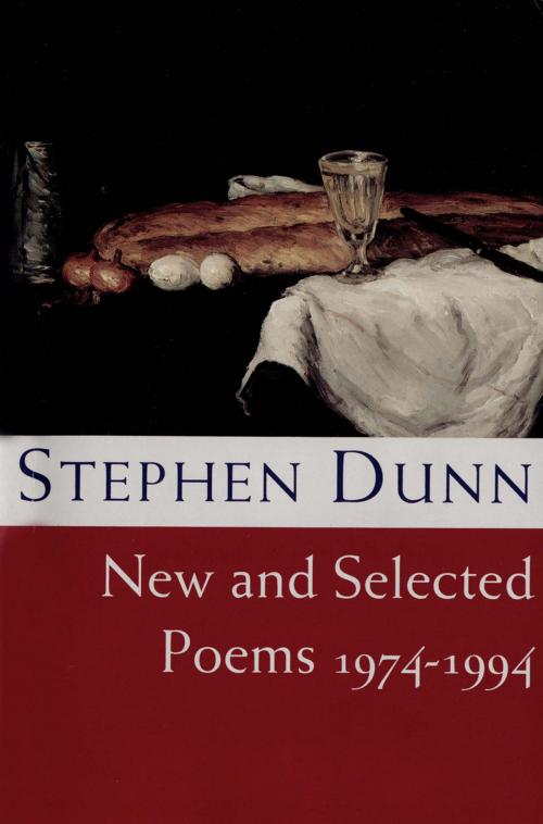 Cover of the book New and Selected Poems 1974-1994 by Stephen Dunn, W. W. Norton & Company