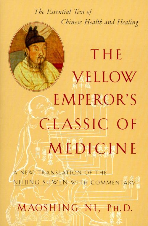 Cover of the book The Yellow Emperor's Classic of Medicine by Maoshing Ni, Shambhala
