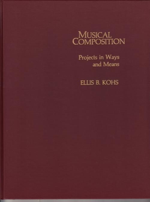 Cover of the book Musical Composition by Ellis B. Kohs, Scarecrow Press