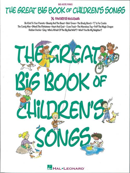 Cover of the book The Great Big Book of Children's Songs (Songbook) by Hal Leonard Corp., Hal Leonard