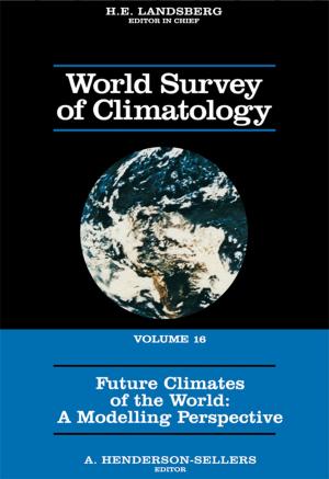 Cover of the book Future Climates of the World by Seishu Tojo, Tadashi Hirasawa