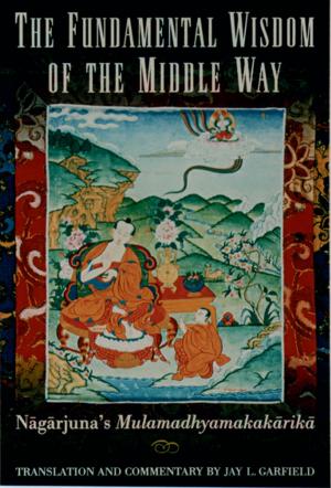Book cover of The Fundamental Wisdom of the Middle Way