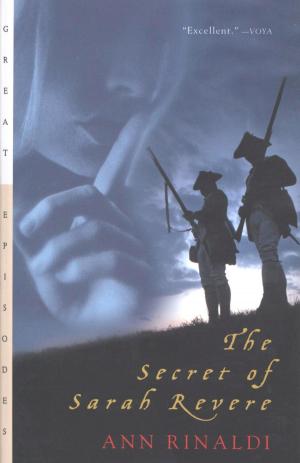 Cover of the book The Secret of Sarah Revere by Elizabeth Honey