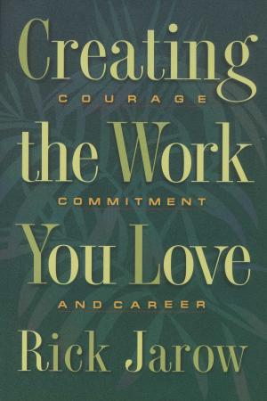 Book cover of Creating the Work You Love