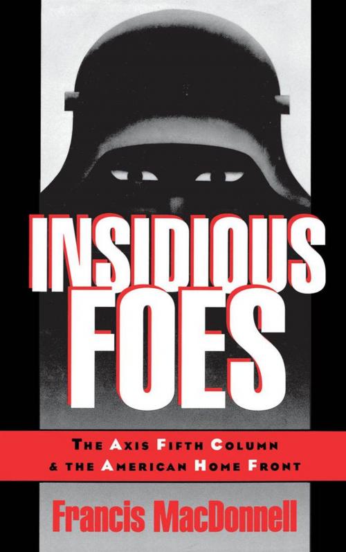 Cover of the book Insidious Foes by Francis MacDonnell, Oxford University Press