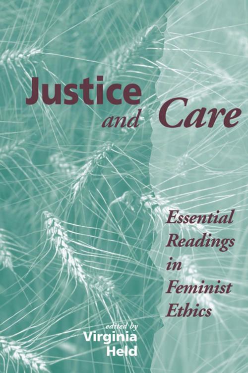 Cover of the book Justice And Care by Virginia Held, Taylor and Francis