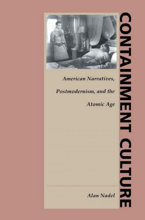 Cover of the book Containment Culture by Alan Nadel, Donald E. Pease, Duke University Press