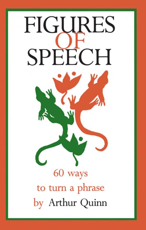 Cover of the book Figures of Speech by Arthur Quinn, Taylor and Francis