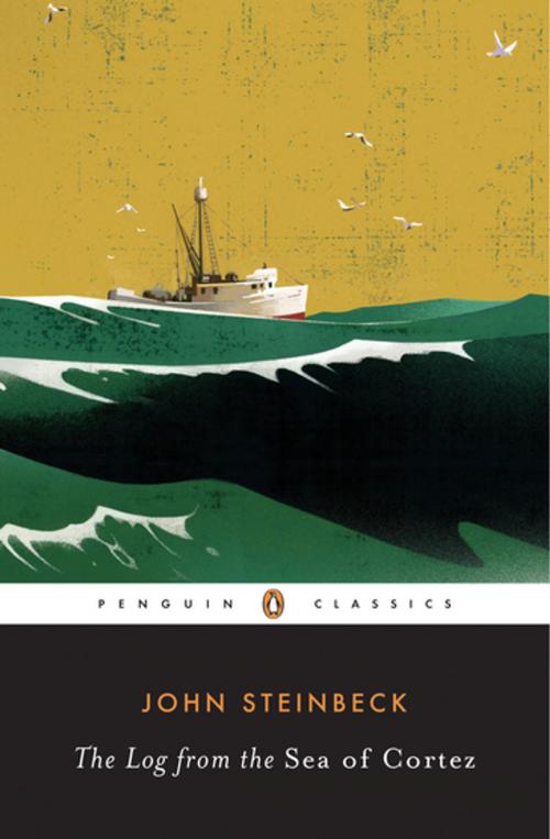 Cover of the book The Log from the Sea of Cortez by John Steinbeck, Penguin Publishing Group