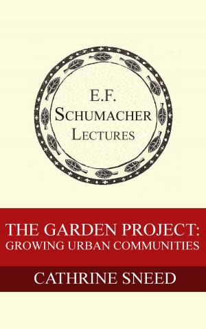 Cover of the book The Garden Project: Growing Urban Communities by George McRobie, Hildegarde Hannum