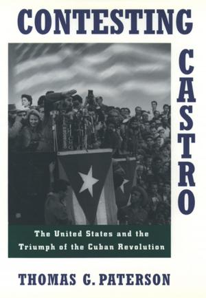 Cover of the book Contesting Castro by Kamran Rastegar