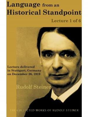 Cover of the book Language from an Historical Standpoint (Lecture 1 of 6) by Rudolf Steiner, Paul Allen