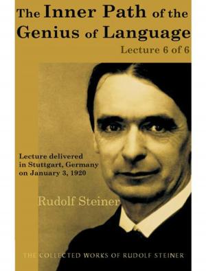 Cover of the book The Inner Path of the Genius of Language (Lecture 6 of 6) by Rudolf Steiner, Hans Pusch, Ruth Pusch