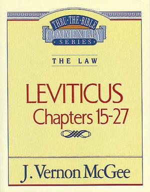 Book cover of Thru the Bible Vol. 07: The Law (Leviticus 15-27)