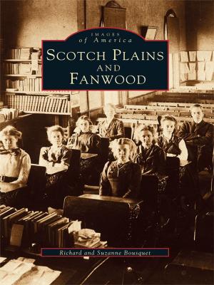 Cover of the book Scotch Plains and Fanwood by Blaise M. Lamphier