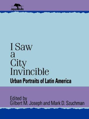 Cover of the book I Saw a City Invincible by Sally Campbell Galman