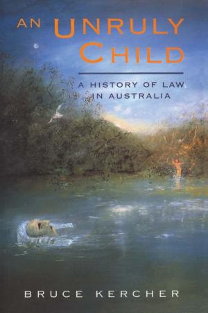 Cover of the book An Unruly Child by Peter Corris