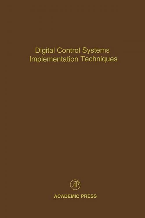 Cover of the book Digital Control Systems Implementation Techniques by Cornelius T. Leondes, Elsevier Science