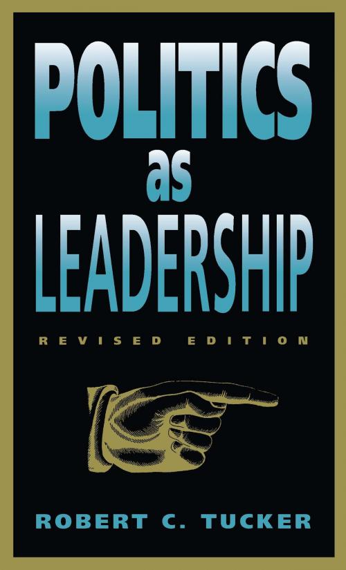 Cover of the book Politics as Leadership by Robert C. Tucker, University of Missouri Press