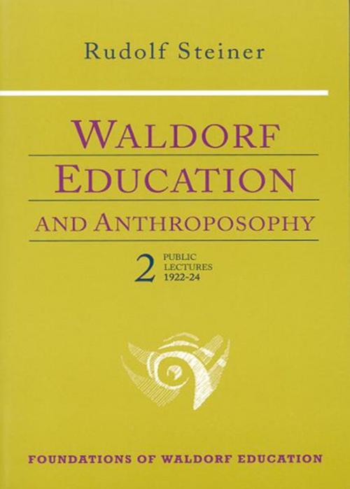 Cover of the book Waldorf Education and Anthroposophy 2 by Rudolf Steiner, SteinerBooks