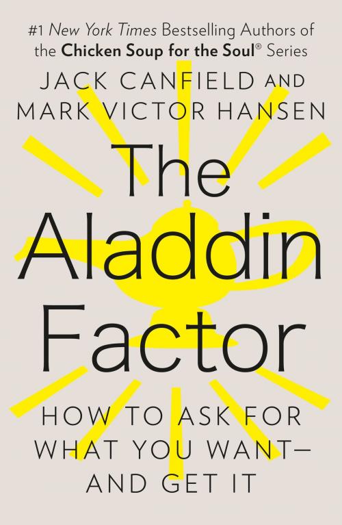Cover of the book The Aladdin Factor by Jack Canfield, Mark Victor Hansen, Penguin Publishing Group