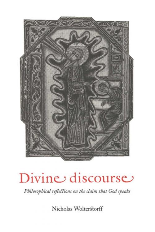 Cover of the book Divine Discourse by Nicholas Wolterstorff, Cambridge University Press