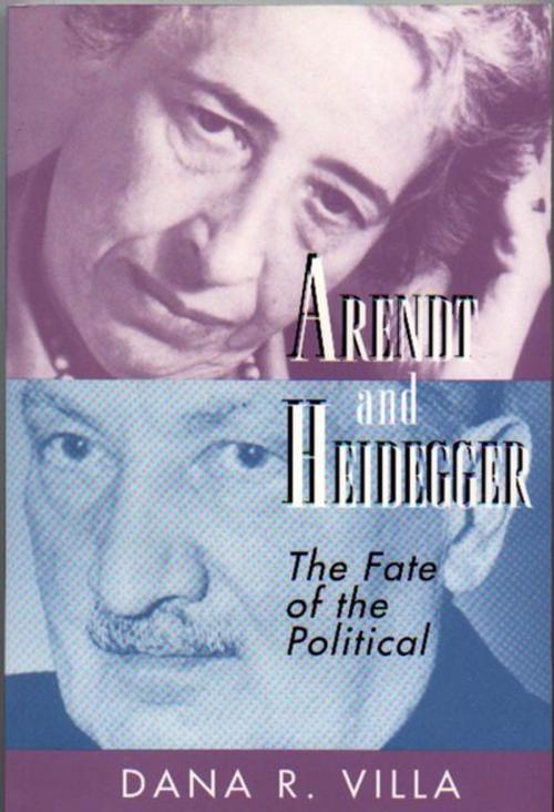 Cover of the book Arendt and Heidegger by Dana Villa, Princeton University Press